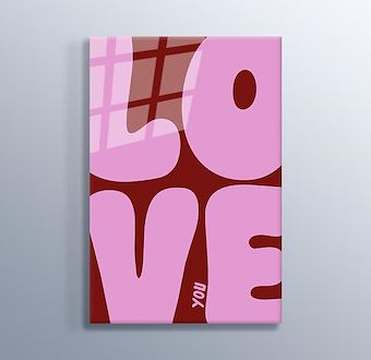 Love Modern Tipografi Dekor Cam Tablosu