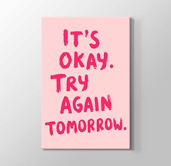 It's Okay Try Again Tomorrow Motivasyon Kanvas Tablosu