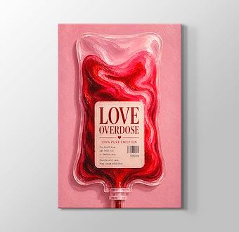 Liquid Feelings Collection - Love Overdose Kanvas Tablosu