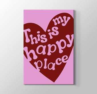 This Is My Happy Place - Mutluluk Köşesi Kanvas Tablosu