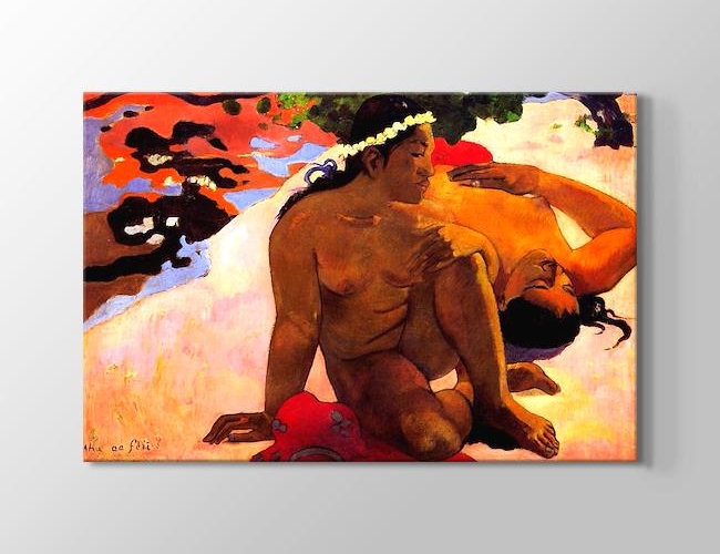 Aha oe Feii Paul Gauguin Kanvas tablosu