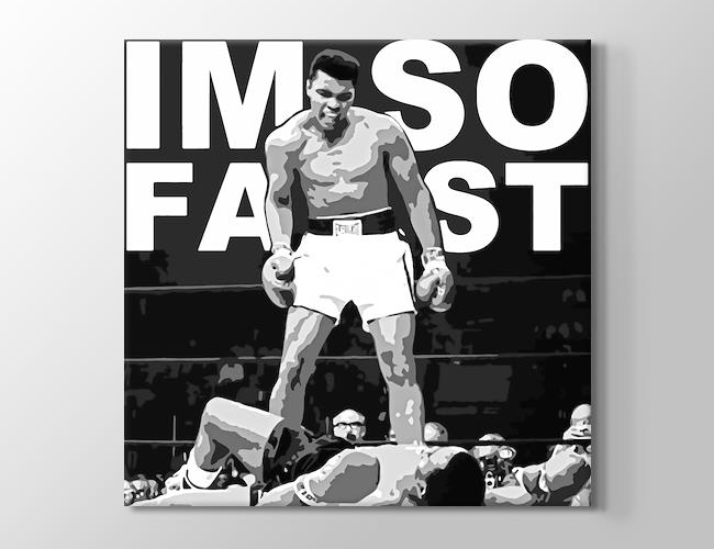 Muhammad Ali - I Am So Fast Kanvas tablosu