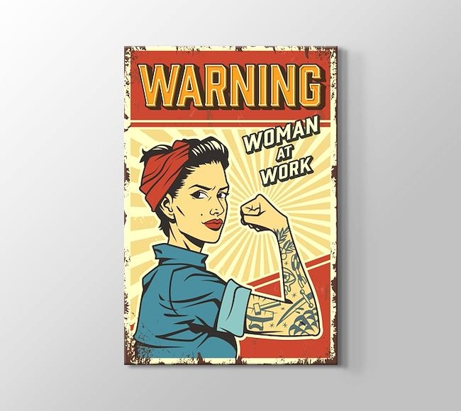  Dikkat Çalışan Kadın - Warning - Woman at Work