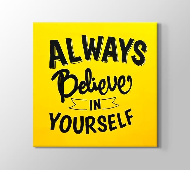  Always Believe In Yourself