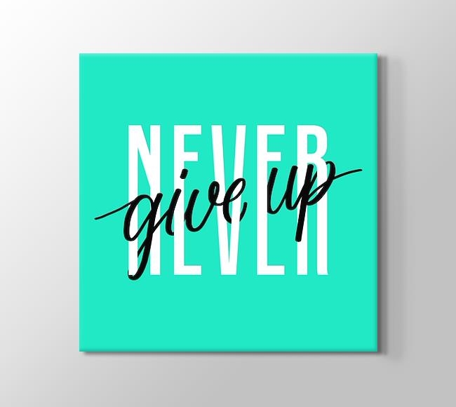 Never Give Up - Yeşil