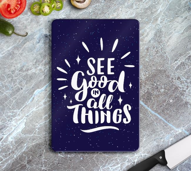 See Good in All Things