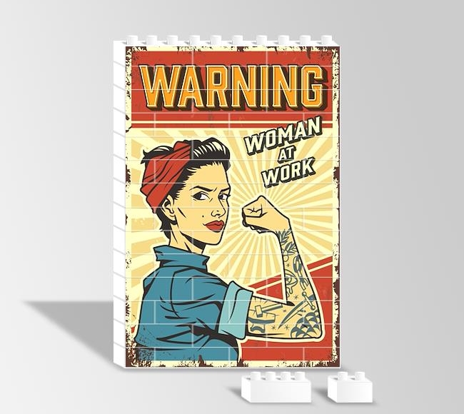 Dikkat Çalışan Kadın - Warning - Woman at Work