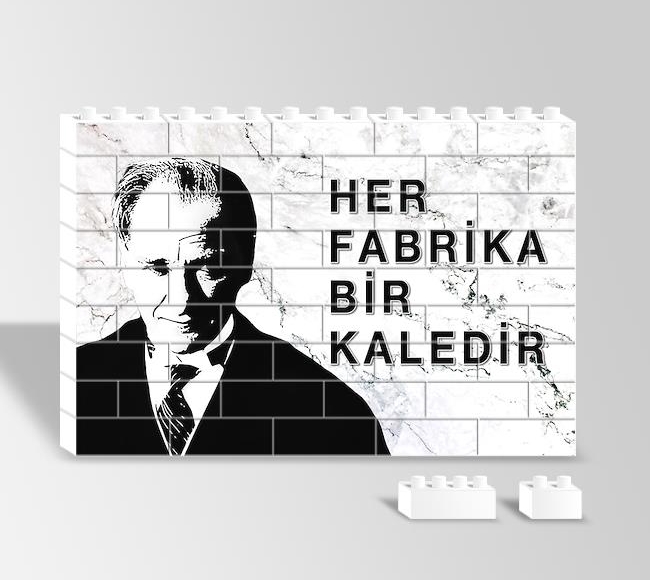 Atatürk - Her Fabrika Bir Kaledir