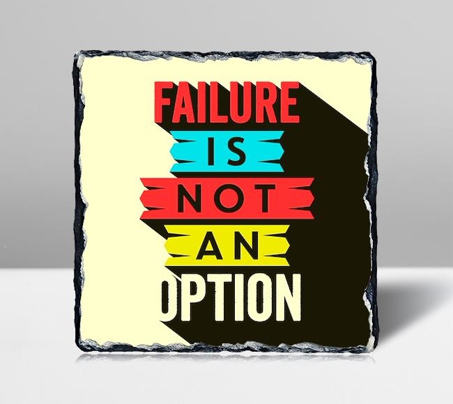 Failure Is Not An Option - Kare