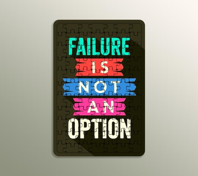 Failure Is Not An Option - Dikey