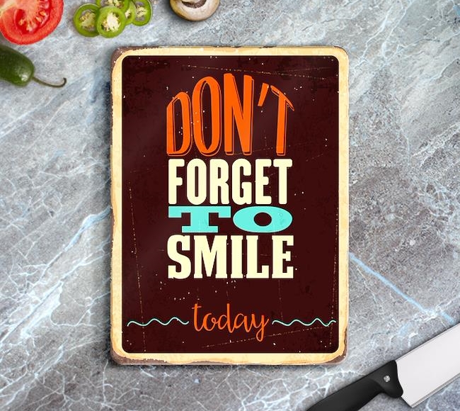 Don't Forget To Smile Today