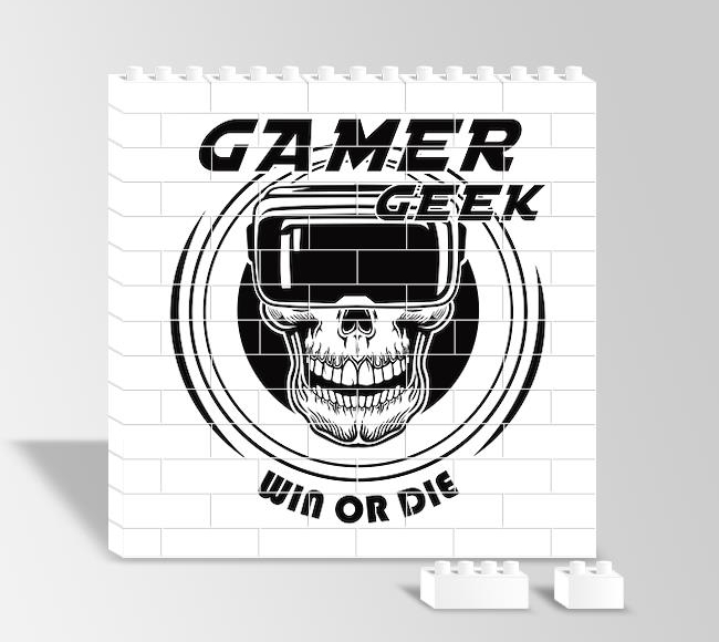 Gamer Geek - Win or Die