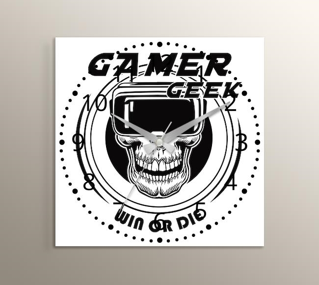 Gamer Geek - Win or Die